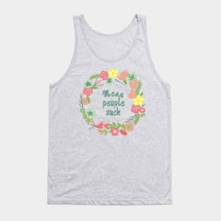 Mean People Suck Tank Top